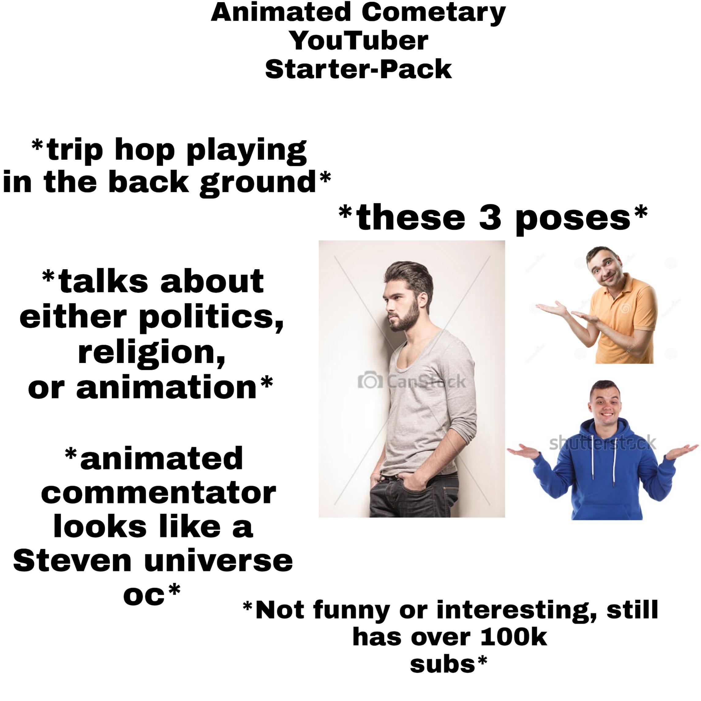 Animated Commentary YouTuber starter pack r/starterpacks