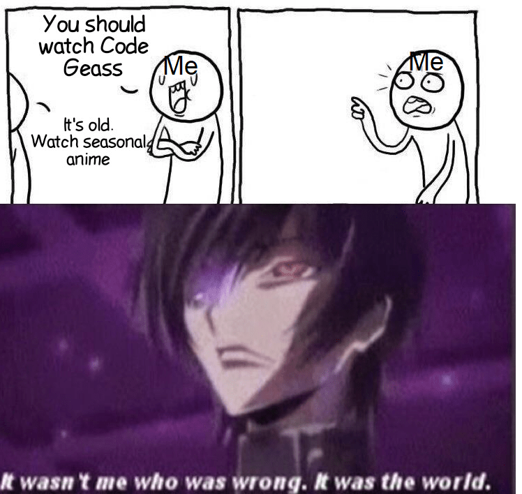 Rewatching Code Geass > most isekai trash this season