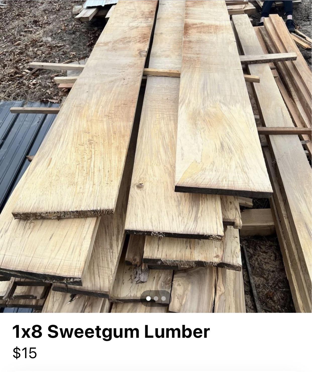 Sweet gum lumber? 15 a board, seems to good to be true and I’ve never
