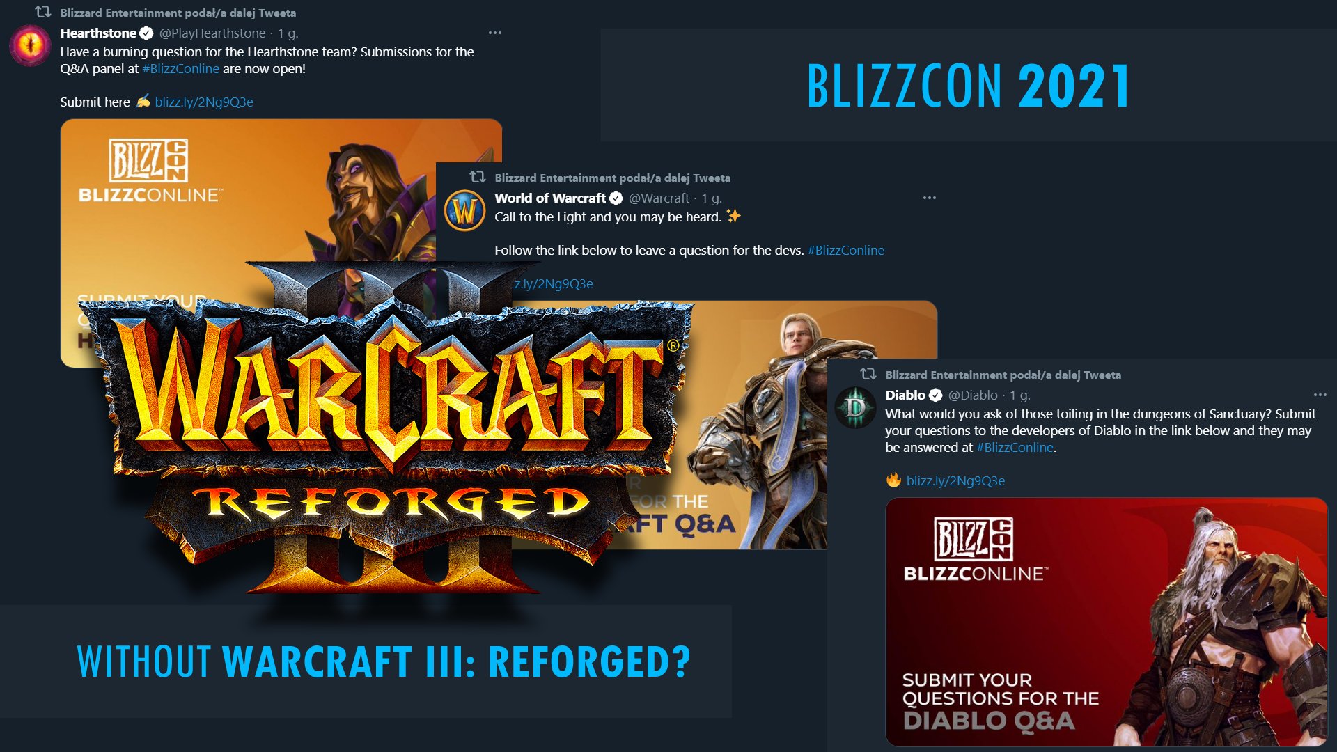 Blizzcon 2021 without any sign of Warcraft III r/WC3