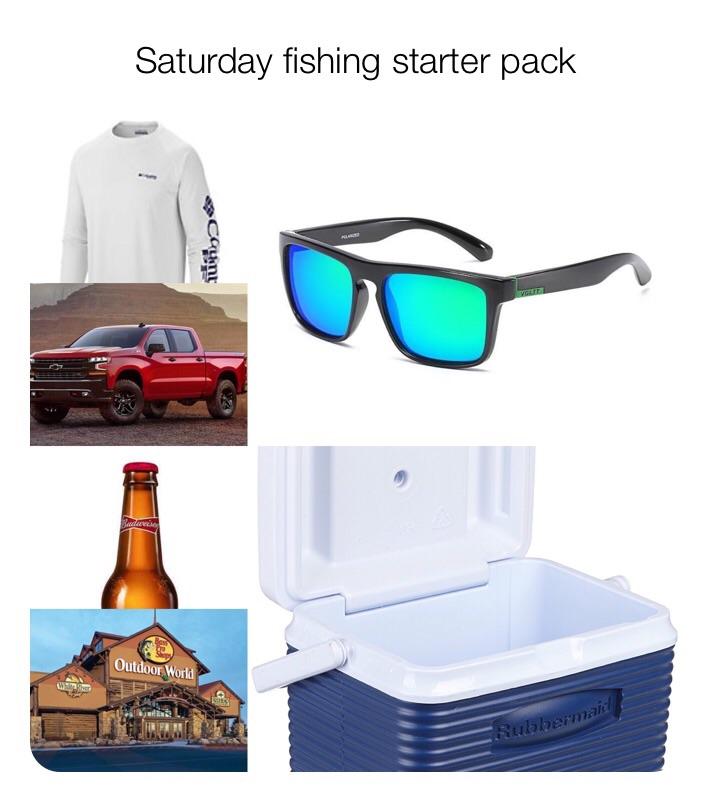 The Saturday Fishing Starter Pack r/starterpacks