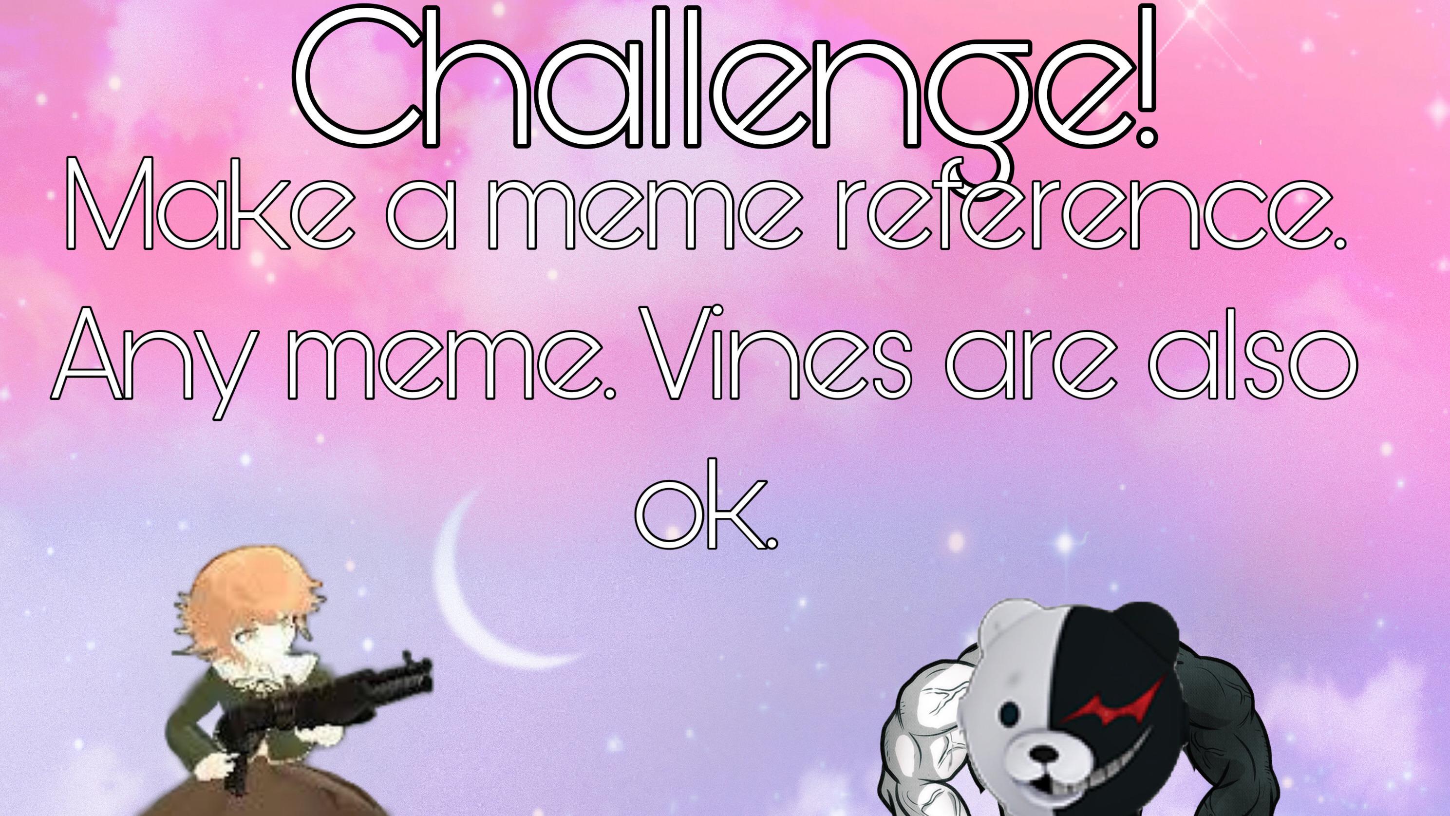Challenge!Meme time RPDanganronpaChat