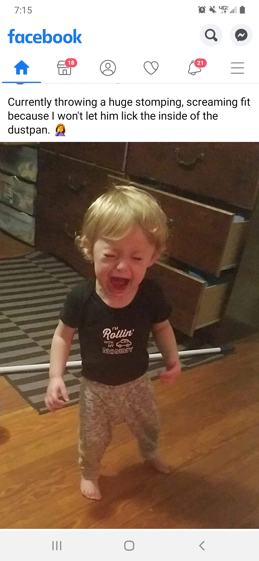 Won't let him lick the inside of a dustpan, so he's been throwing a fit for a half hour now. r