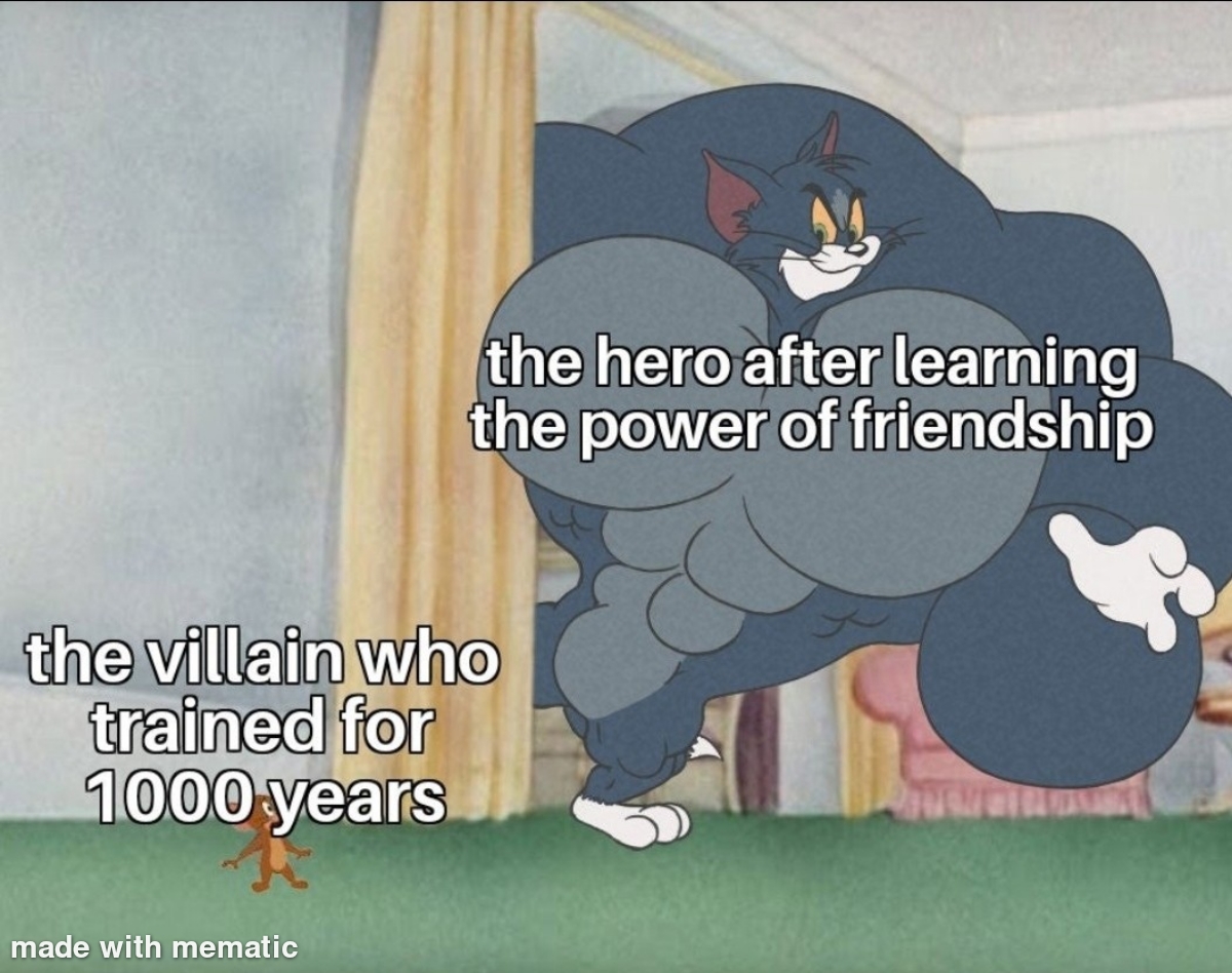 With the power of friendship you can do anything meme