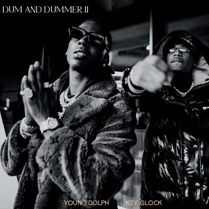 Young Dolph & Key Glock Dum and Dummer 2 r/freshalbumart