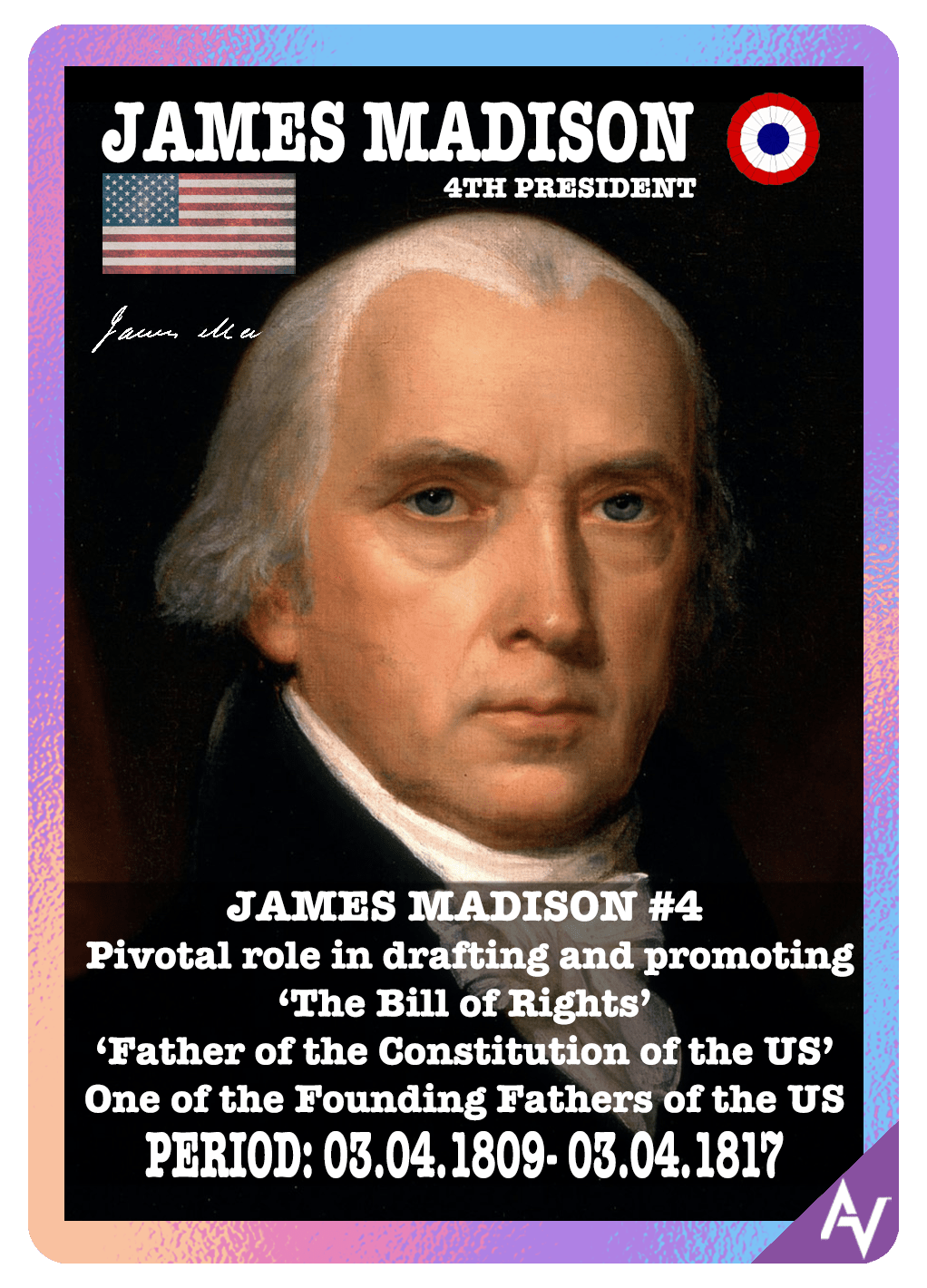"AV P04 JAMES MADISON" 4Th Drop of the the first original series by
