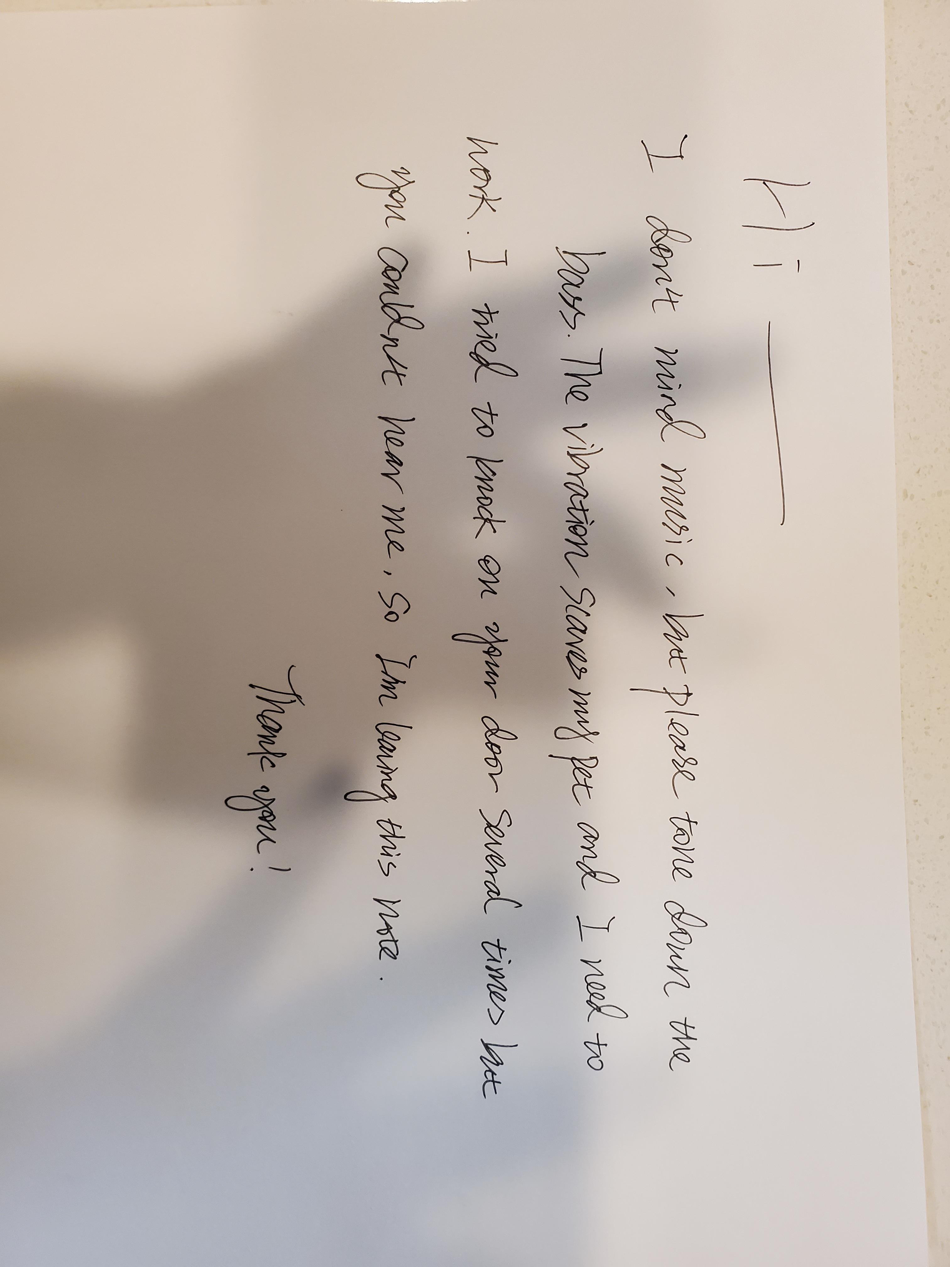 Apartment neighbor blasting music with full bass for hours, making