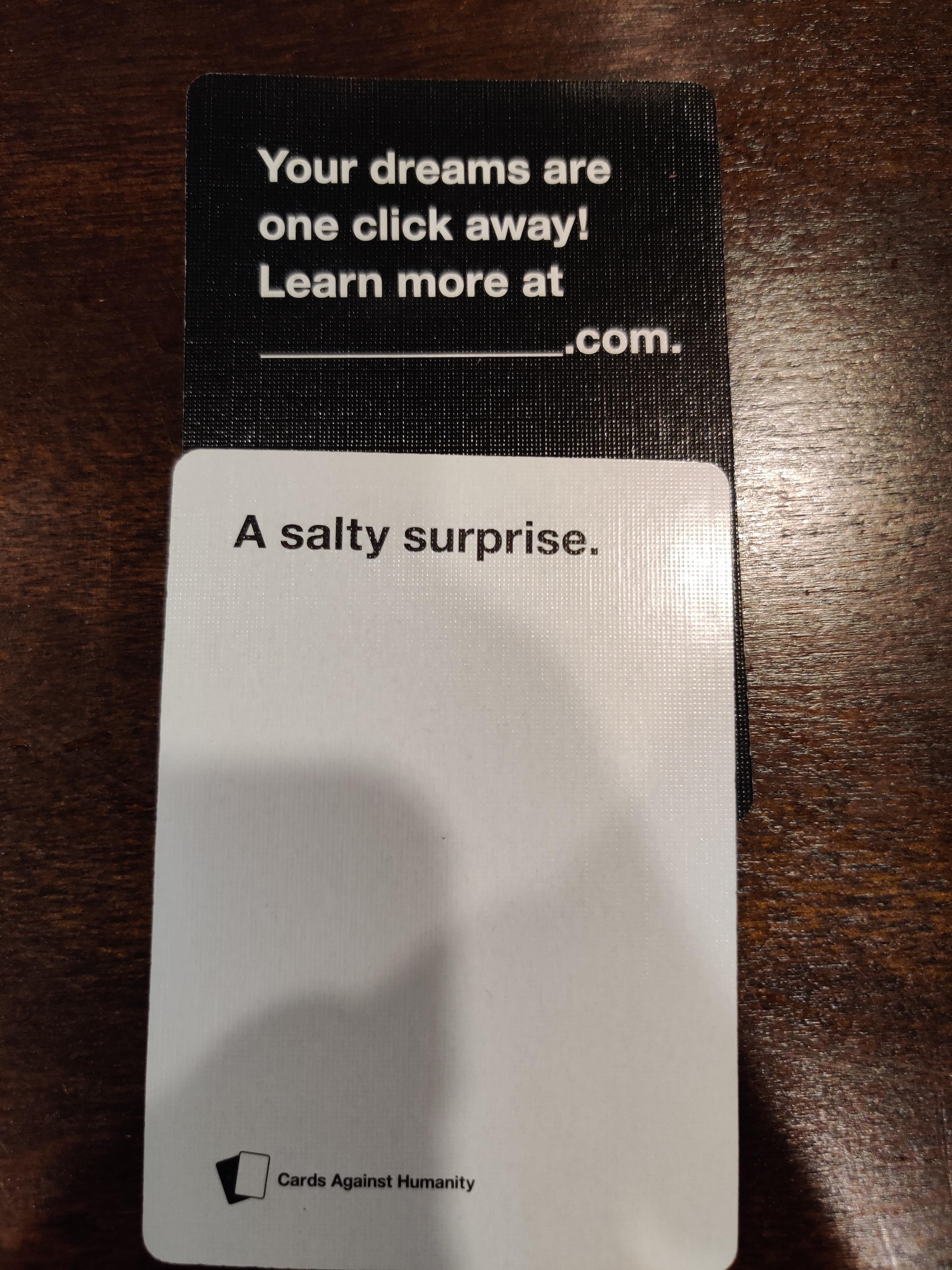 Day 2 of random cards against humanity r/cardsagainsthumanity