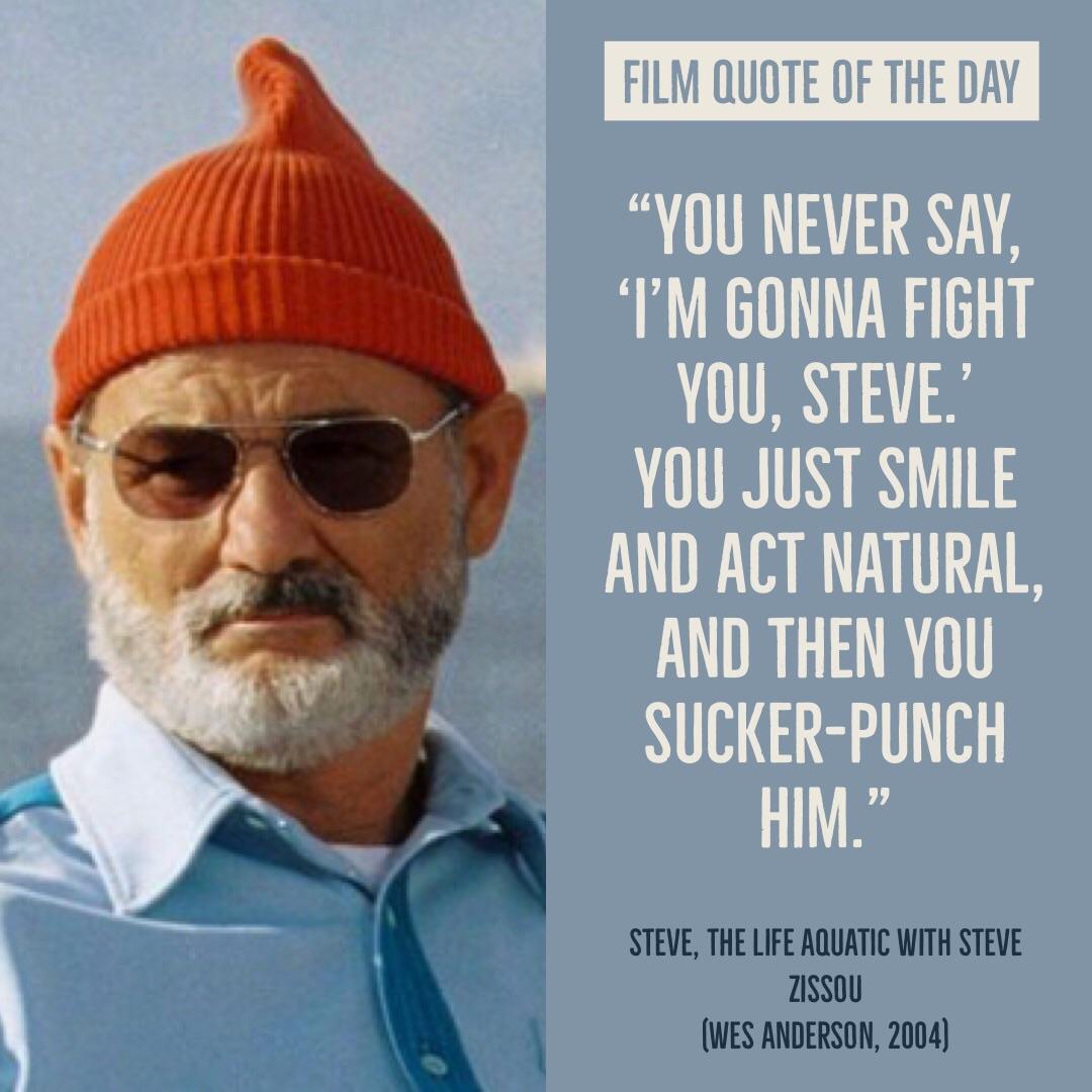Just one of the great subtly harsh sayings from Bill Murray’s character