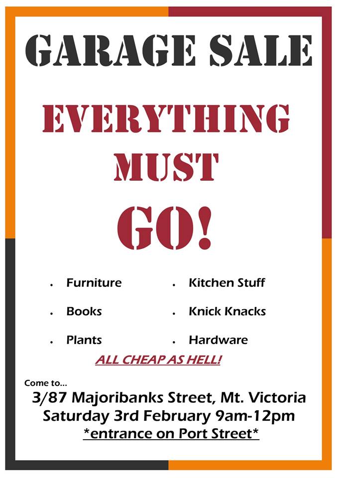 Late notice but Garage Sale going on now in Mount Vic. Come on up cheap