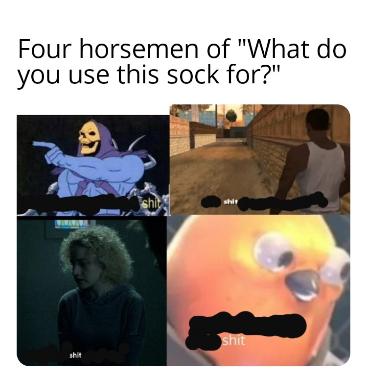 Mom found the poop sock r/memes