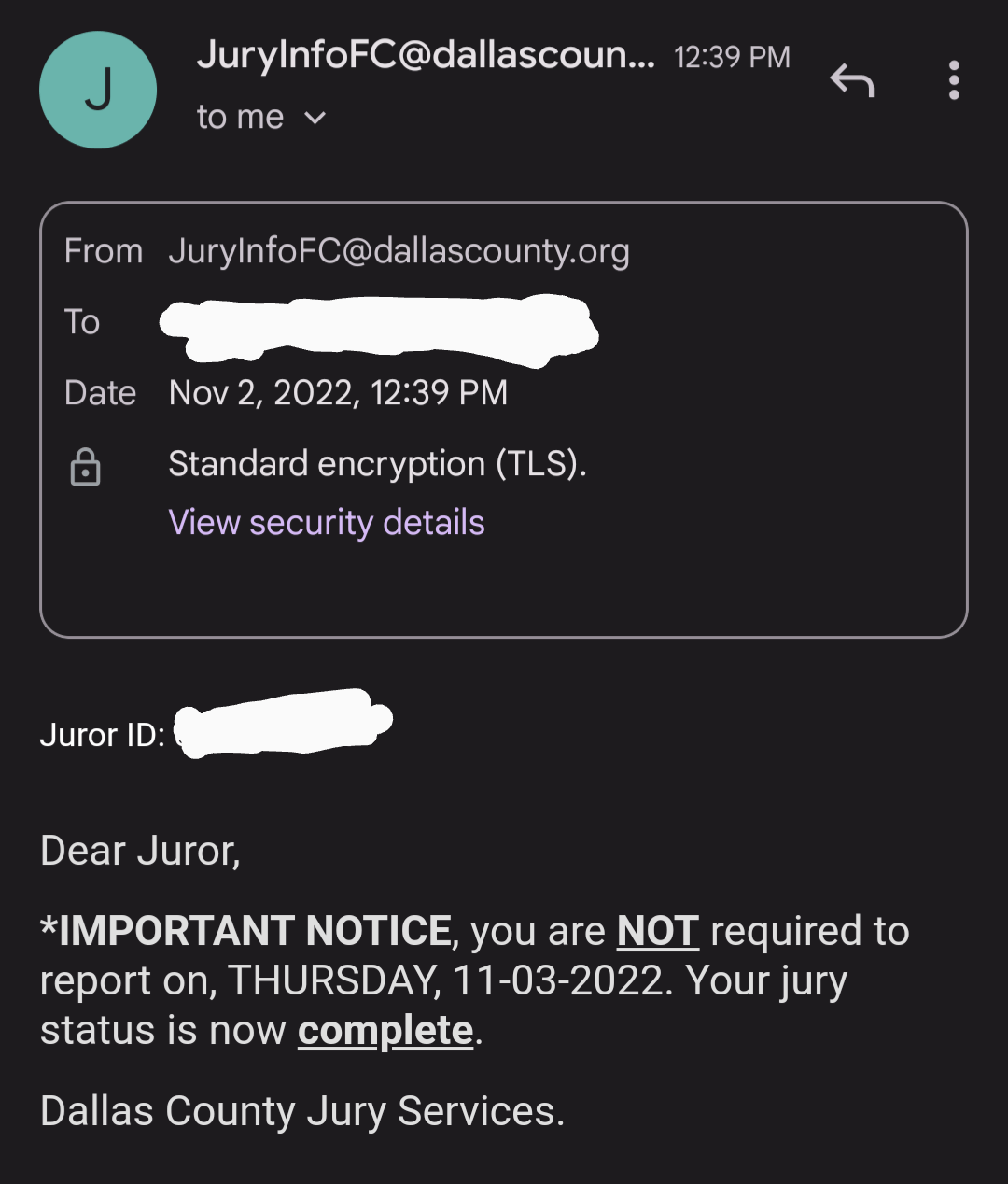 Got this email from Jury Duty services. This means I don't have to go