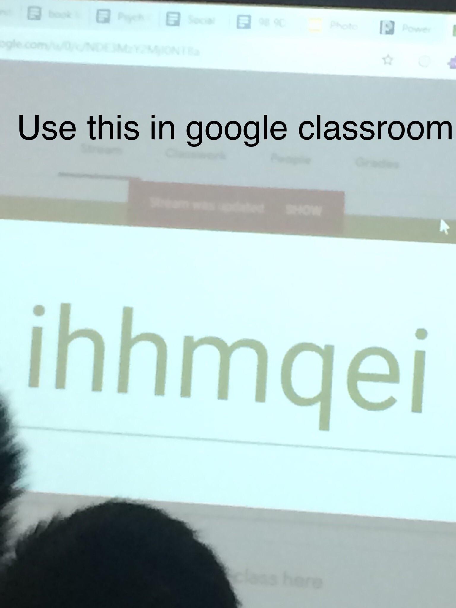 Our google classroom code r/dankmemes