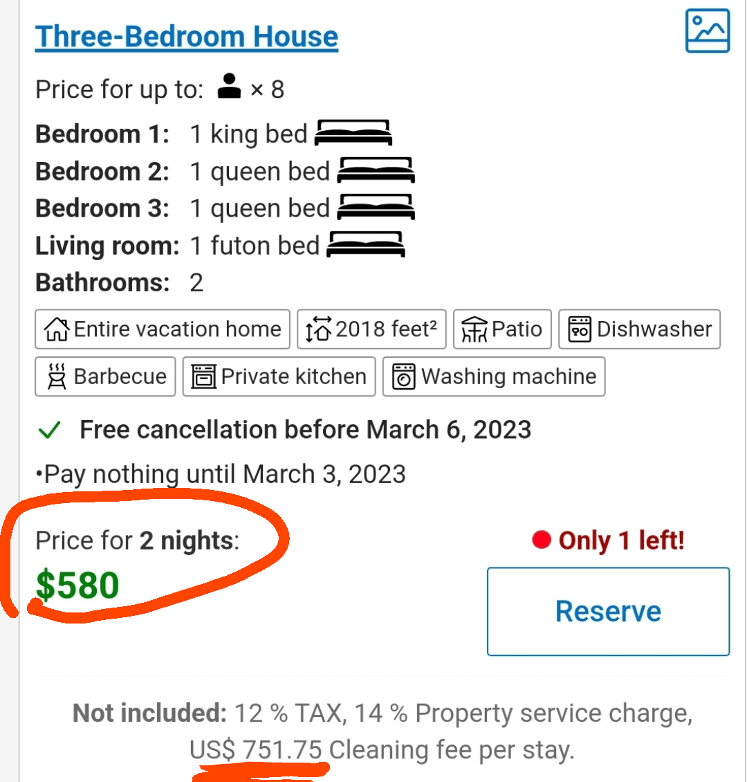 The cleaning fee is more than the cost for a 2 night stay on vbro