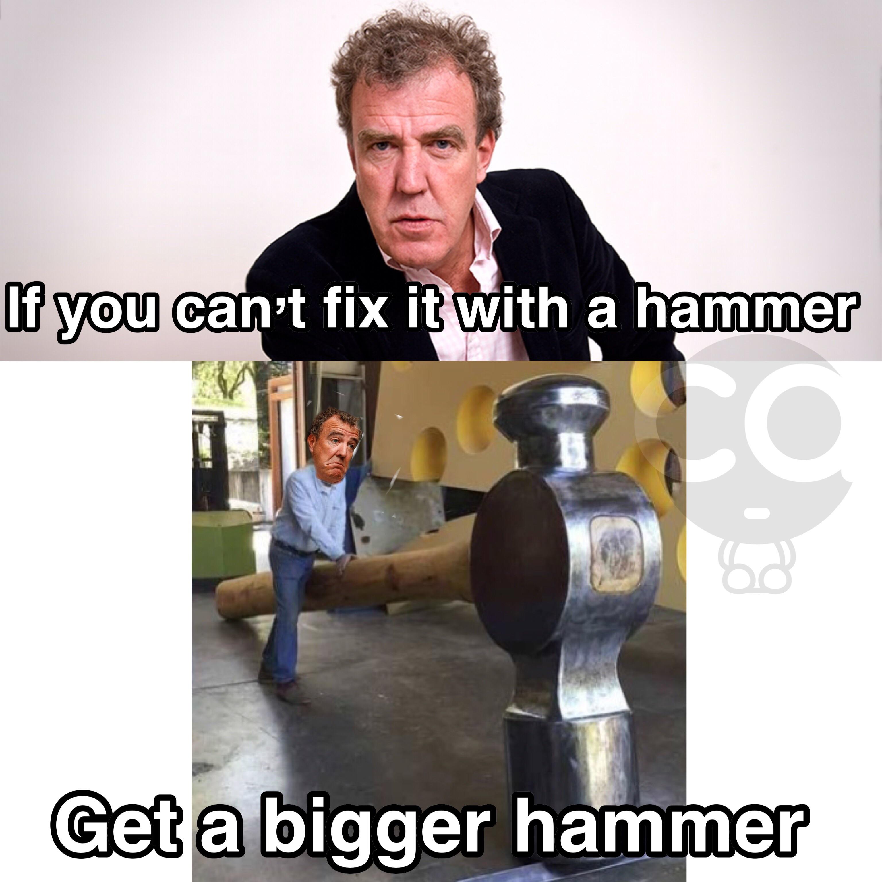 Big hammer fixes everything r/TopGear