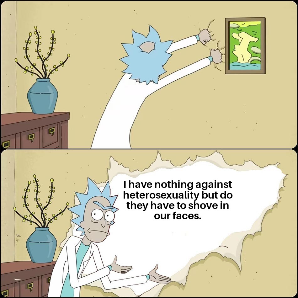 do they have to shove it in our faces r/lgbtmemes