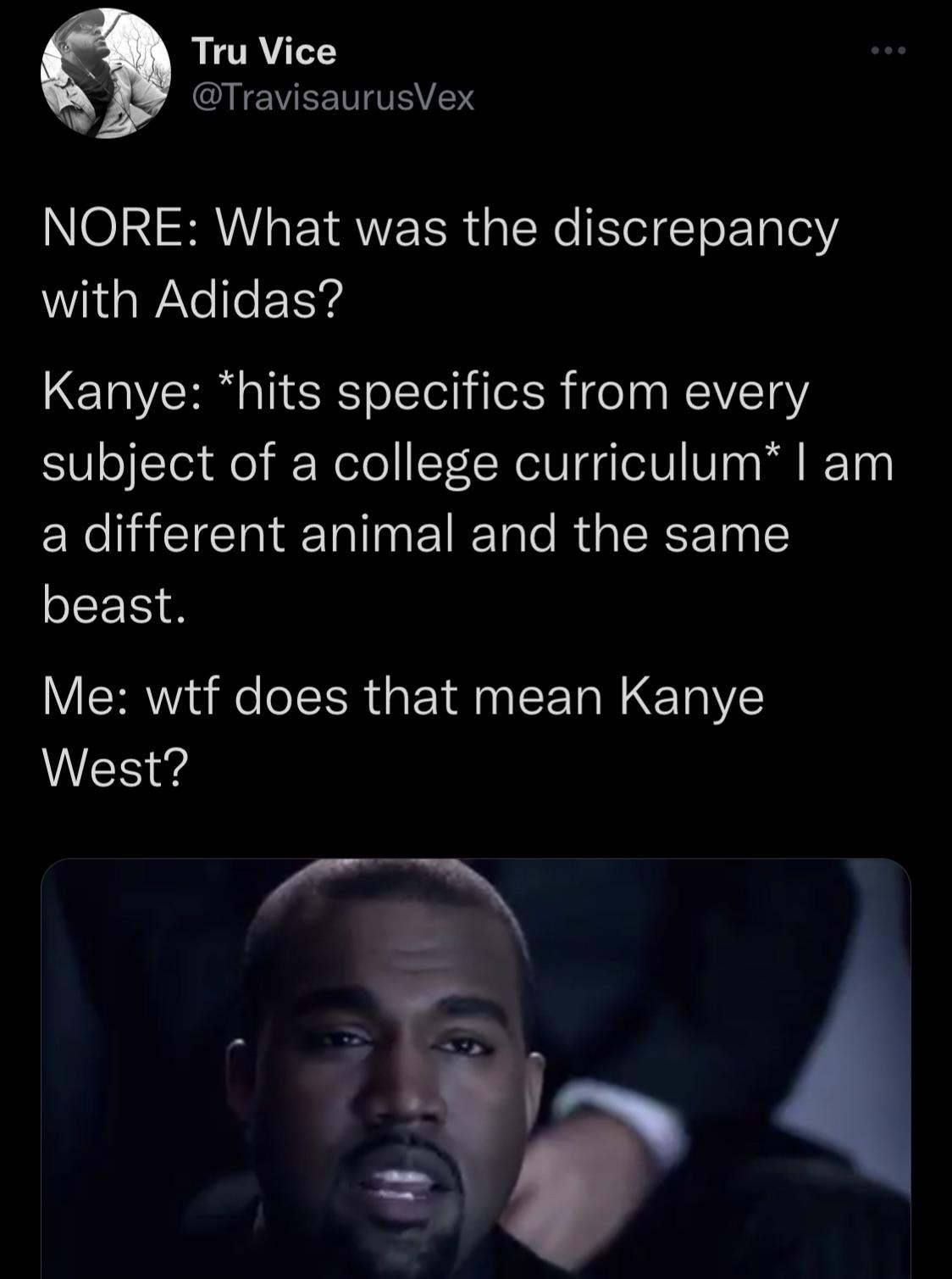 The Mind of Ye is a foreverrerouting GPS. r/BlackPeopleTwitter