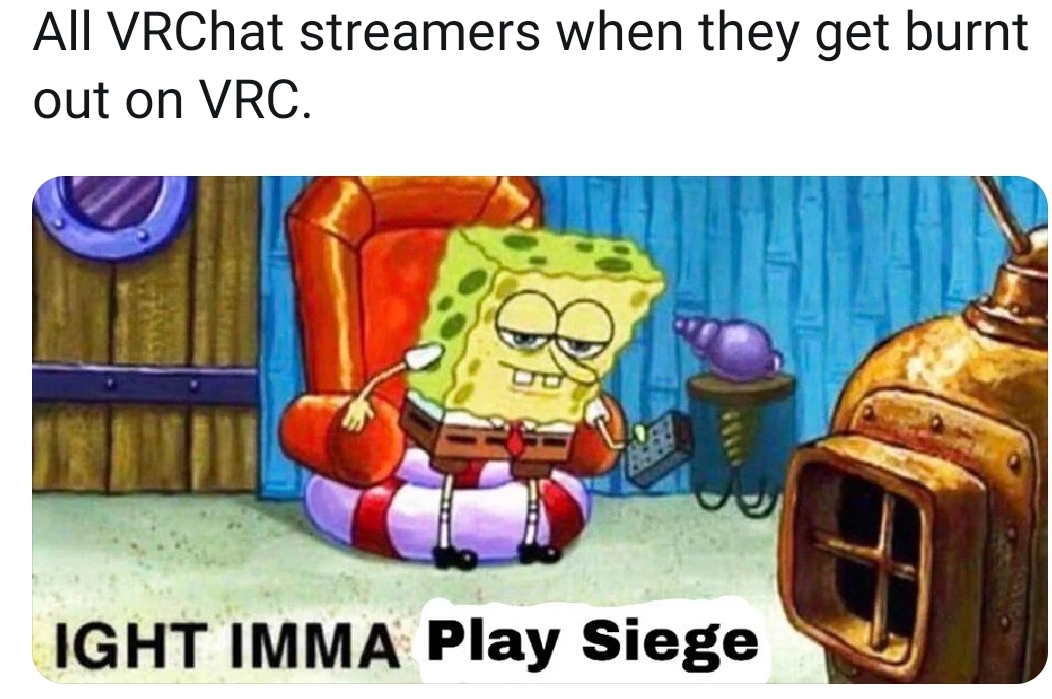 [Meme] VRC twitch streamers be like r/VRchat