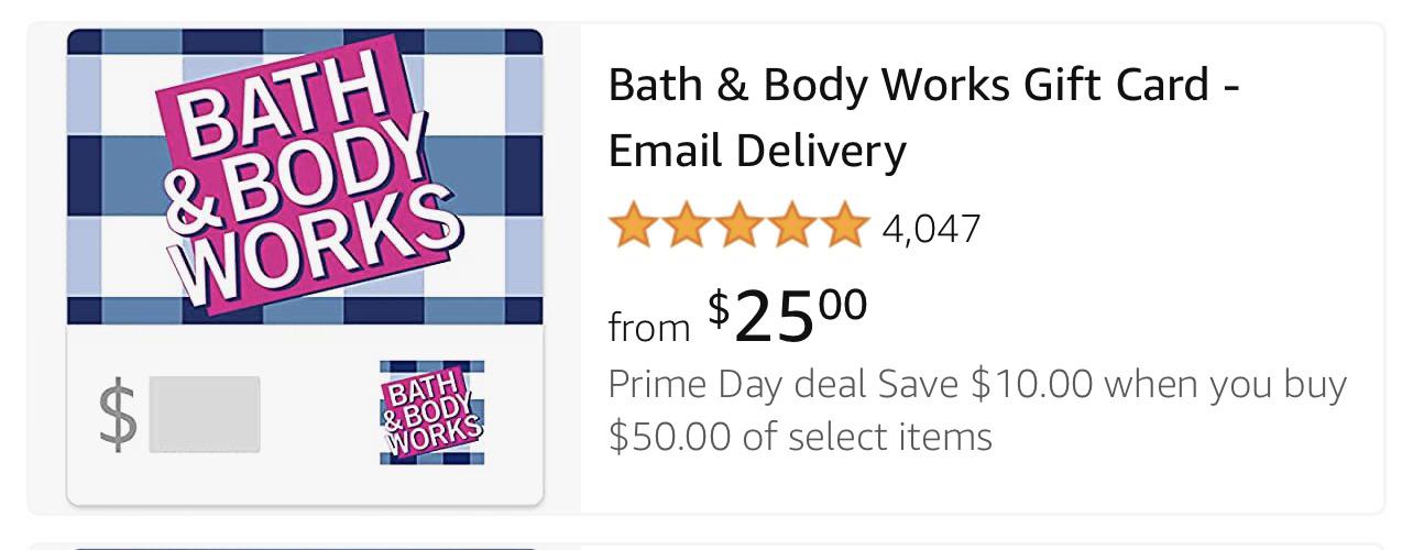 Amazon Prime Day 50 egift card for 40 r/bathandbodyworks