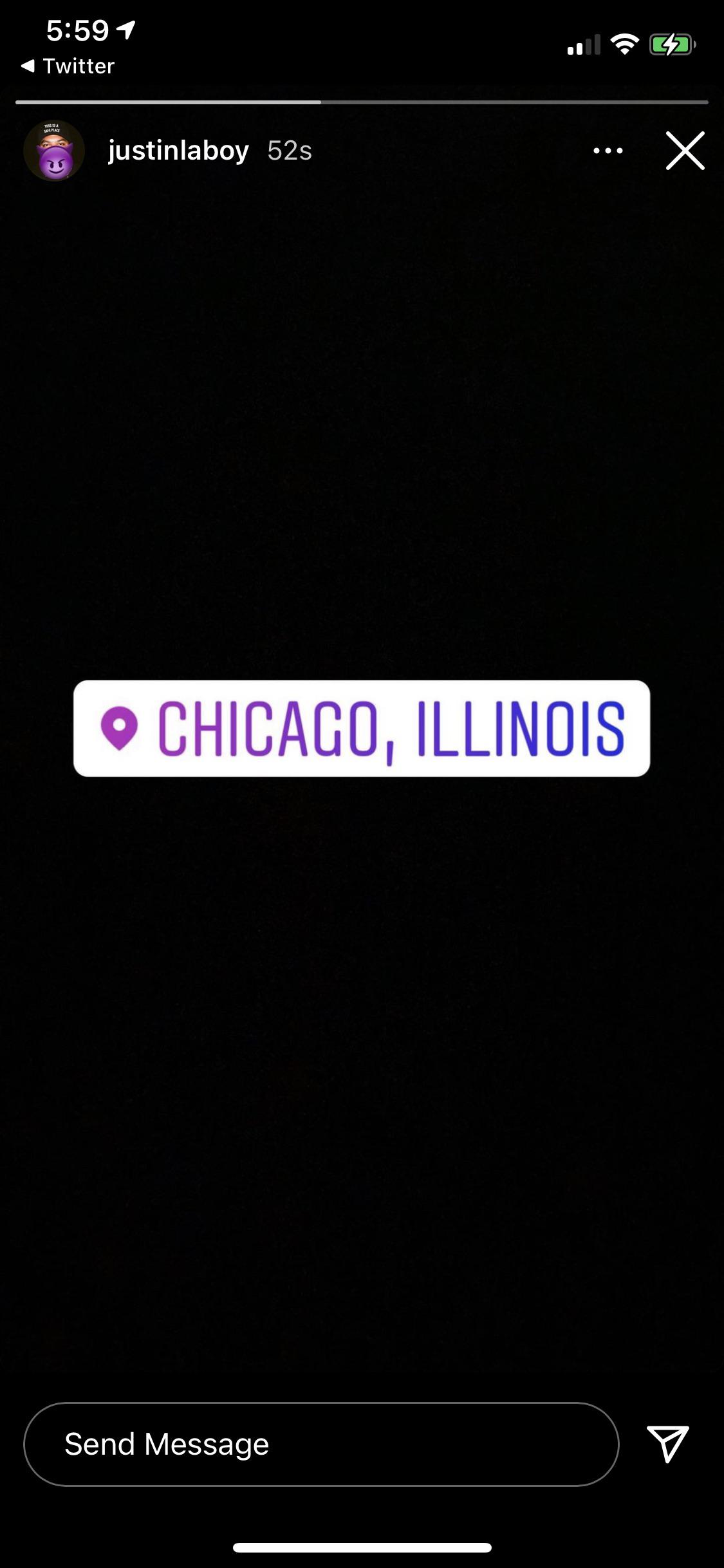 Justin Laboy just posted to his story. He is in Chicago. I would turn(04)