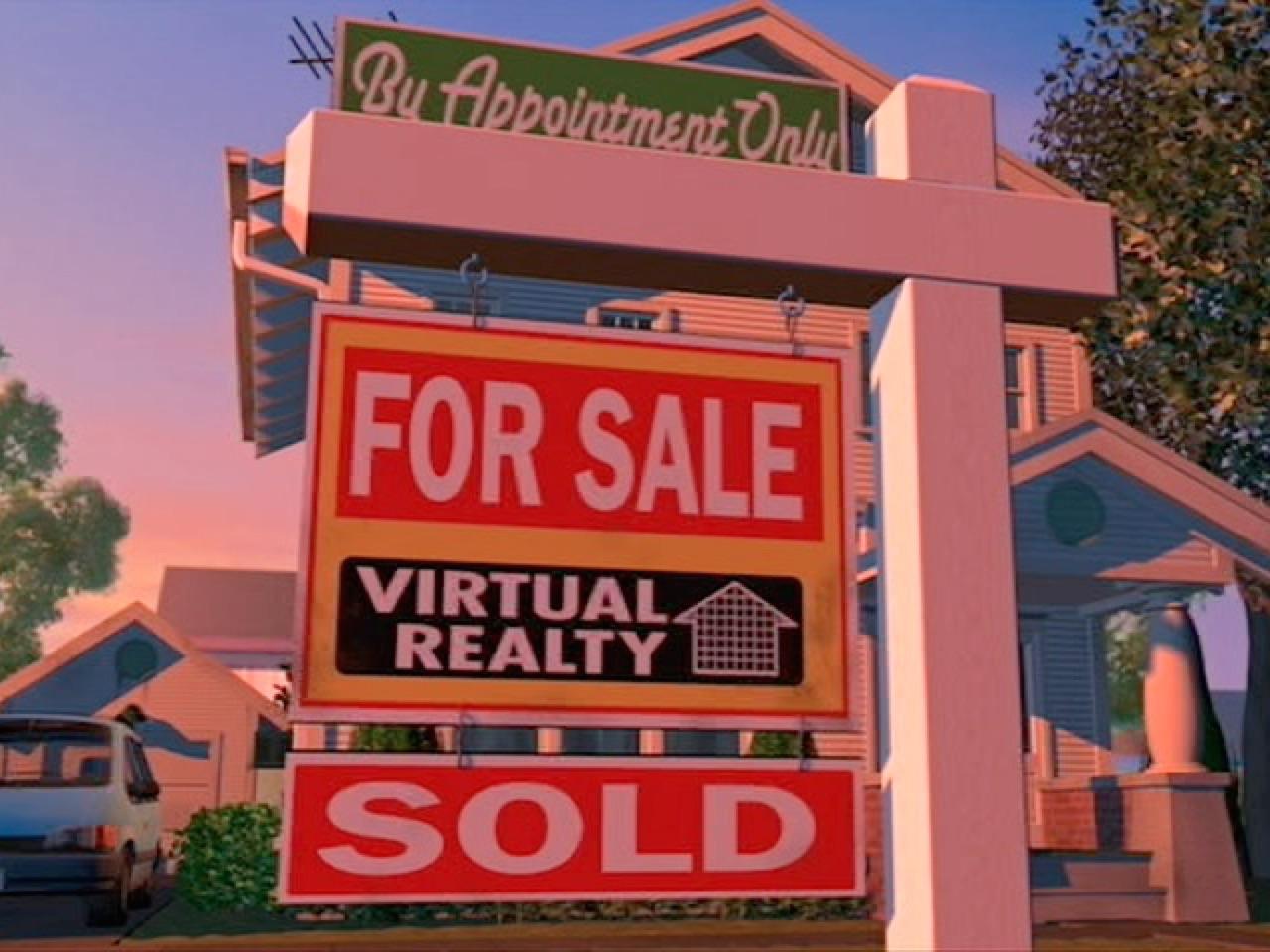 In Toy Story, Andy's home is being sold by "Virtual Realty" r
