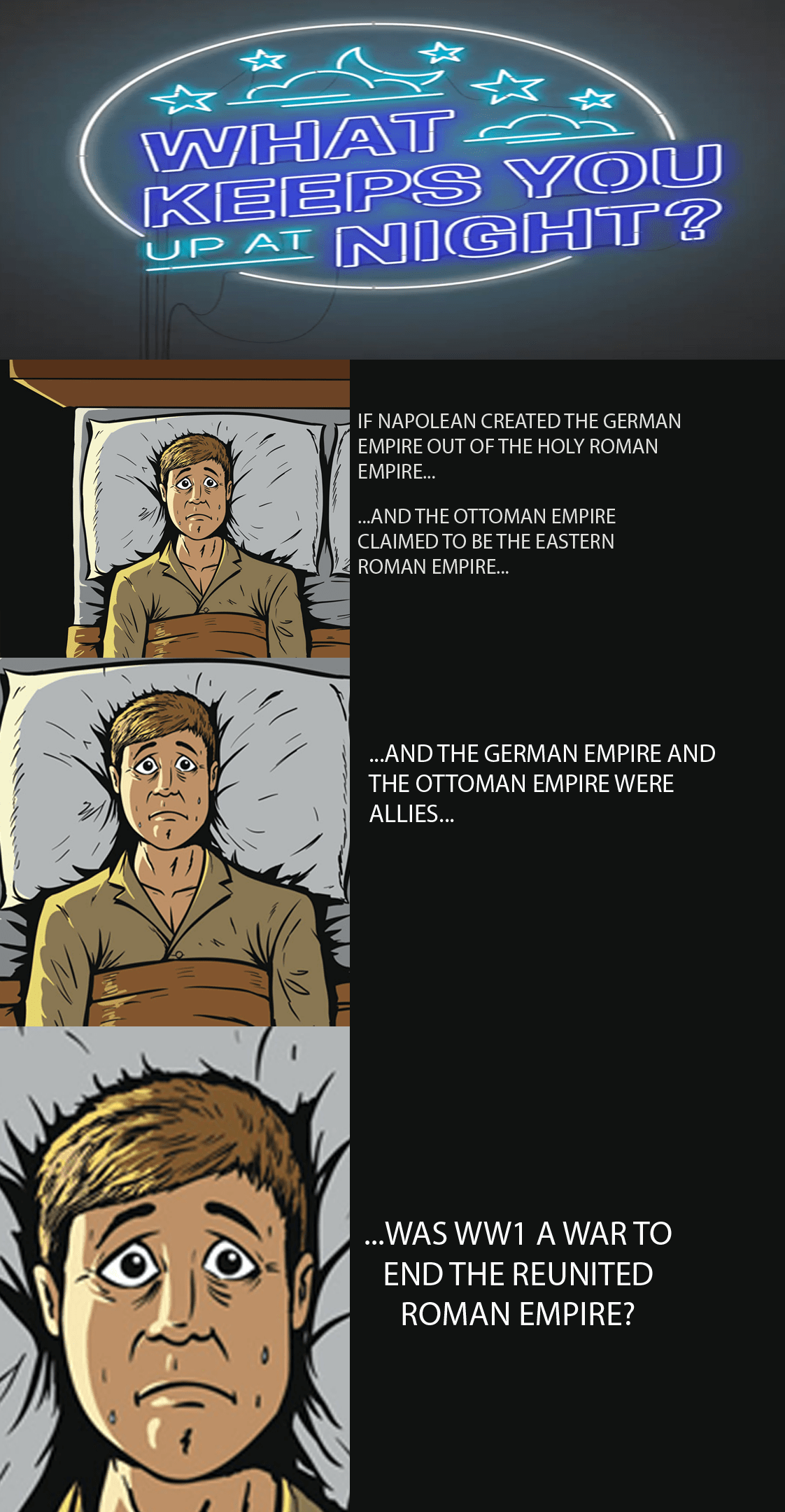 What keeps you up at night? r/HistoryMemes