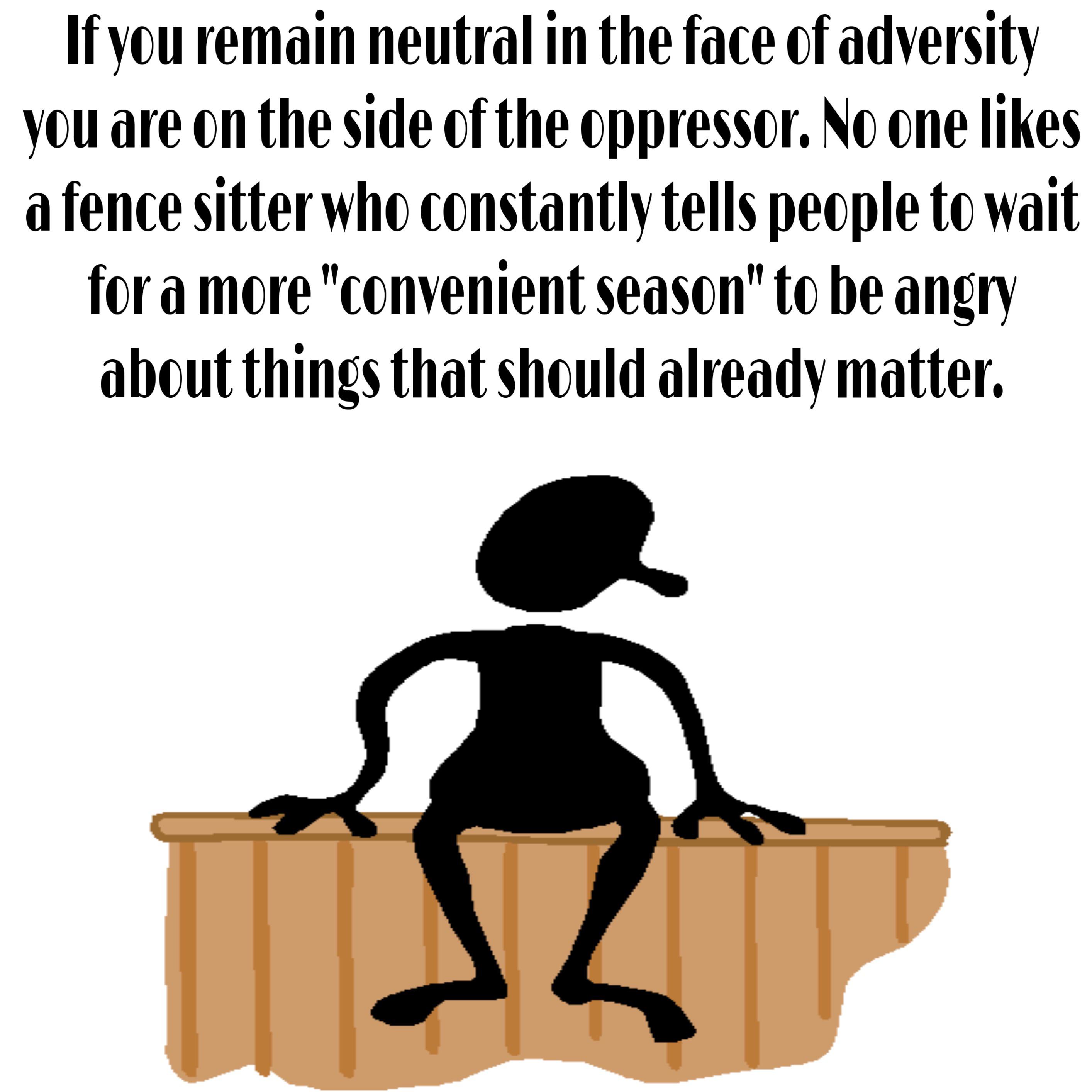 No one likes a fence sitter