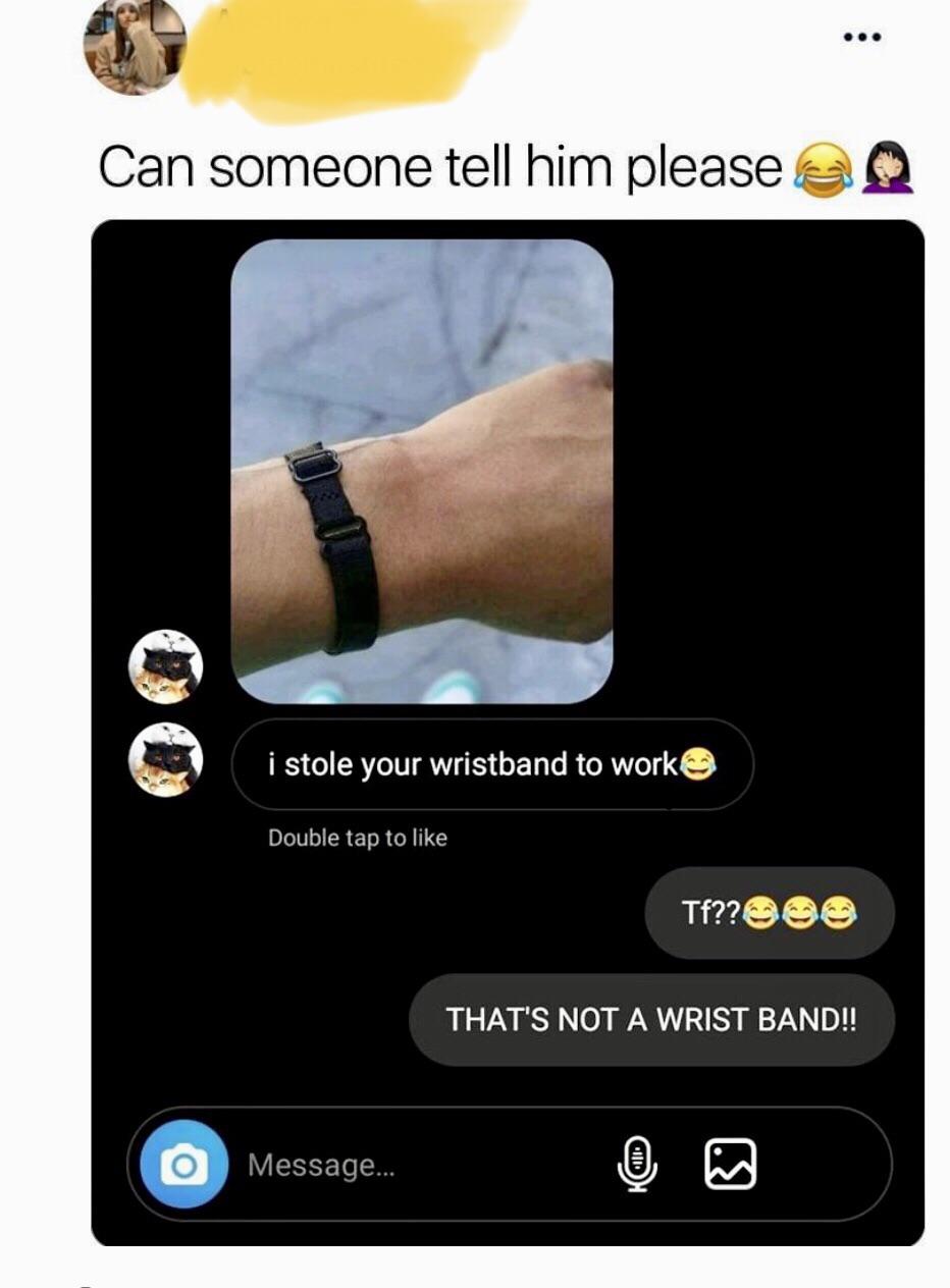 And where did happen to find this stray bra strap? And he’s never seen