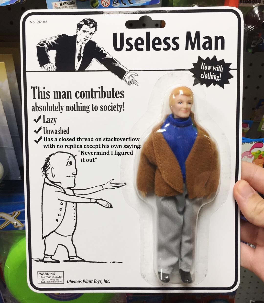 Useless Man ProgrammerHumor