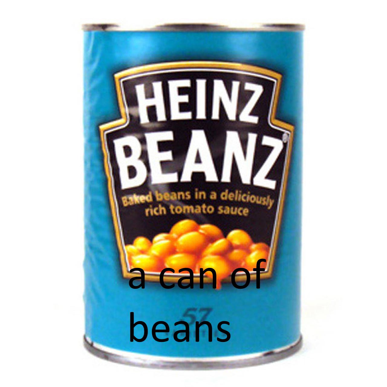 a can of beans r/Memes_Of_The_Dank
