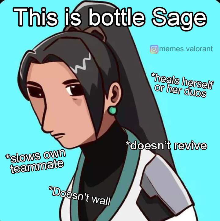 Bottle Sage r/memesvalorant