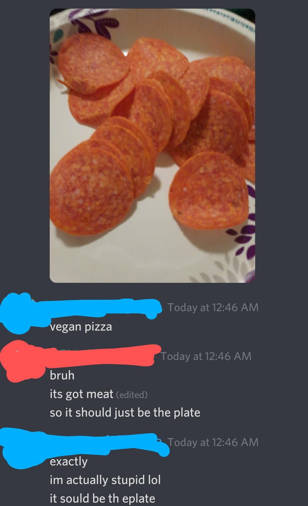 pepperoni is vegan right Discordmemes