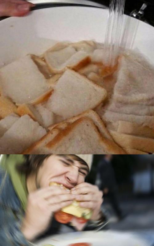 Soggy bread r/MakeMeSuffer