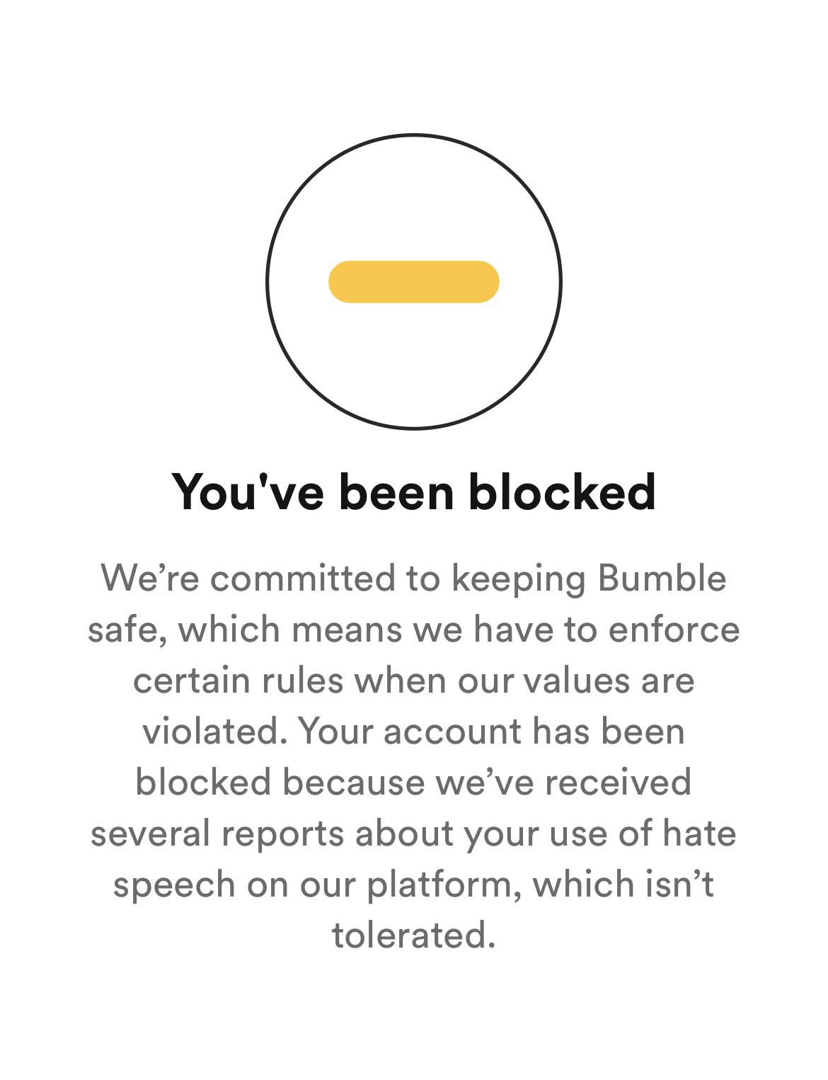 I was greeted with this message on Bumble this morning...is it permanent? I haven’t said a bad