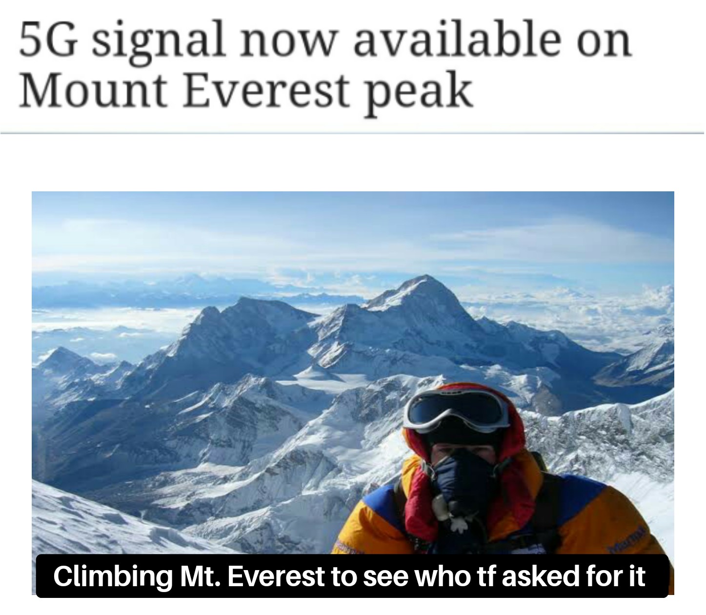 This dies like many people climbing Mount Everest r/dankmemes