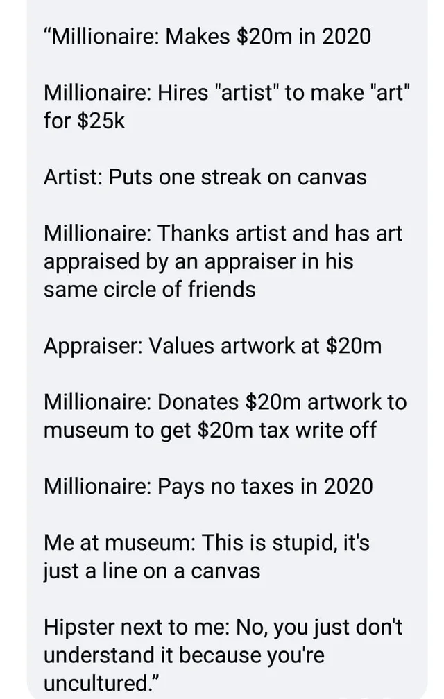95 of modern "art" is just tax evasion. r/HolUp