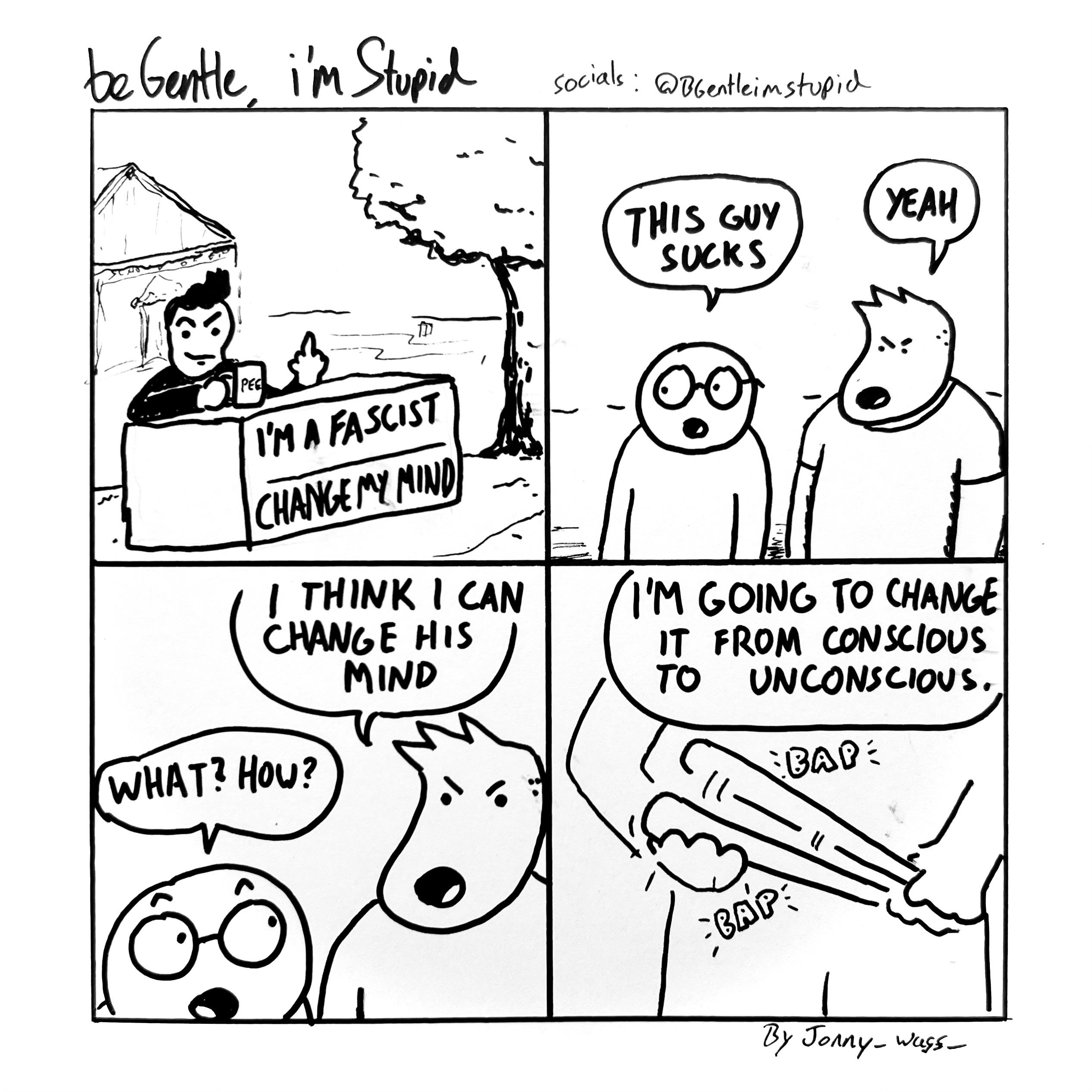 This is a joke and I have no plans to harm the Change My Mind guy [OC