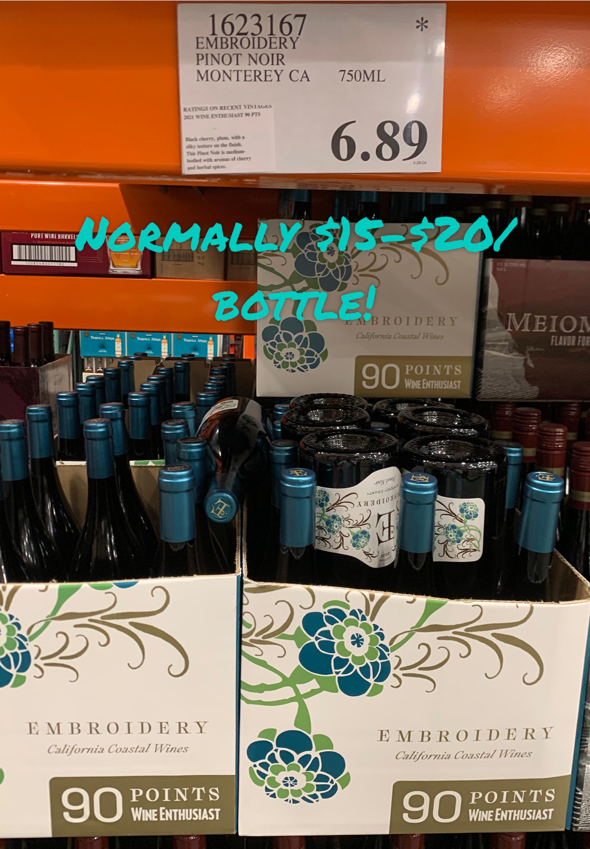 Pinot Noir (embroidery)Monterey Coast 6.89/bottle! r/Costco