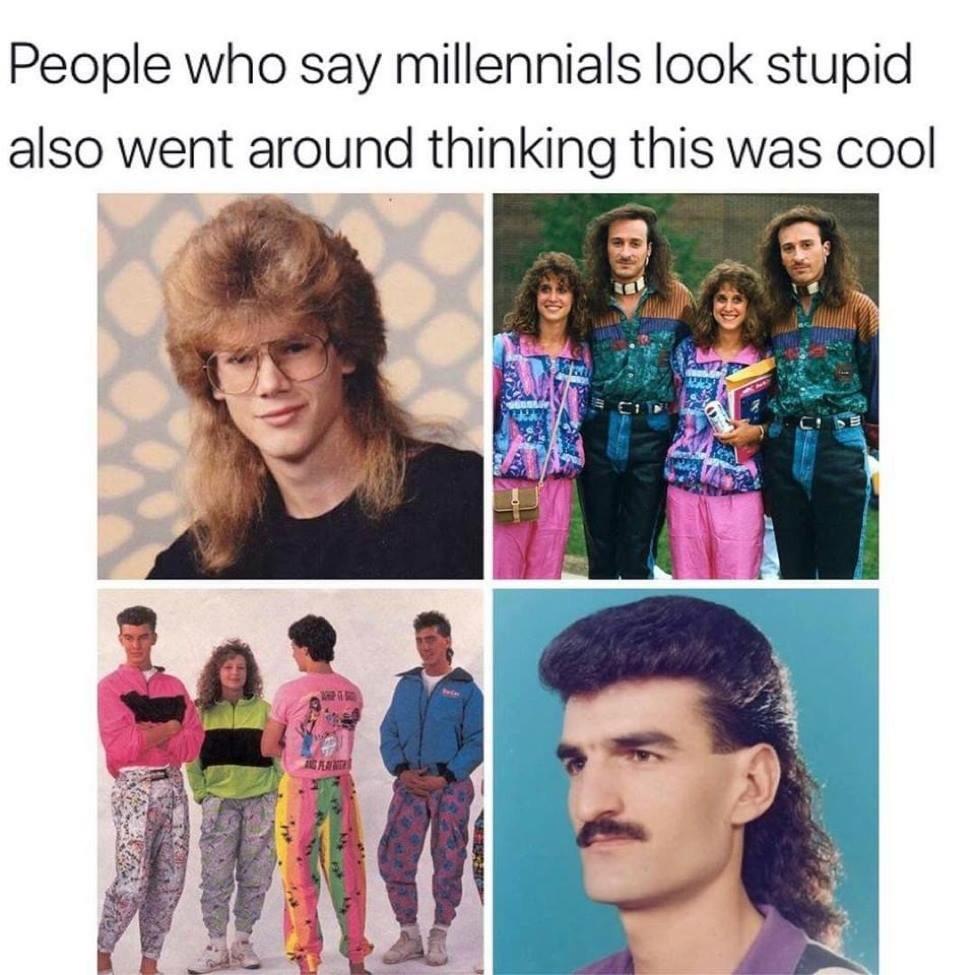 People who say millennials look stupid memes