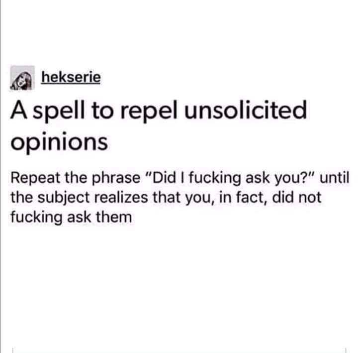 A spell to repel unsolicited opinions WitchesVsPatriarchy