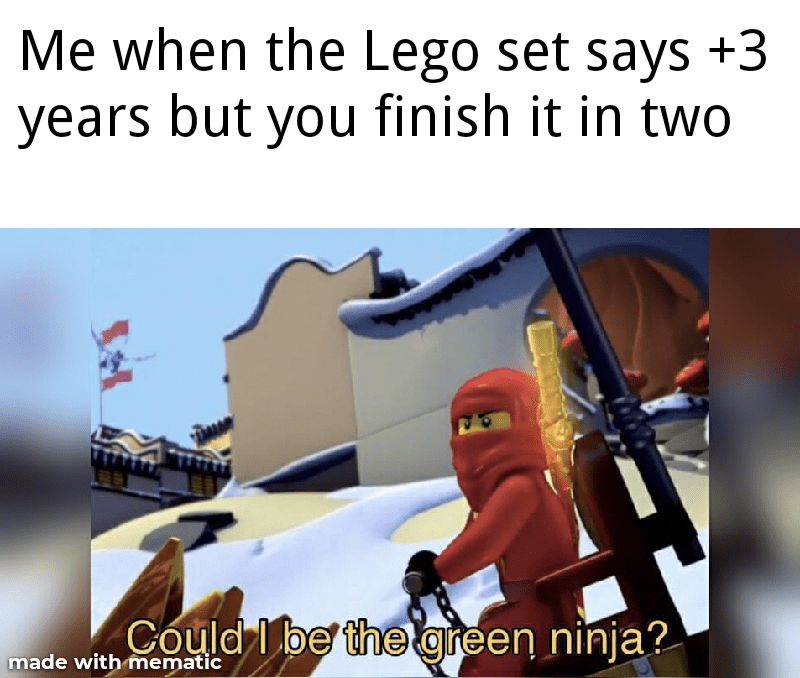 Could I be the green ninja NinjagoMemes