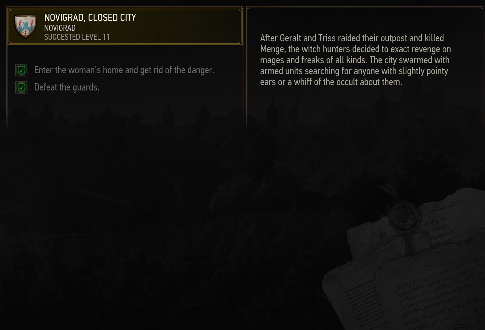 Novigrad, Closed city quest is stuck. I completed both objectives