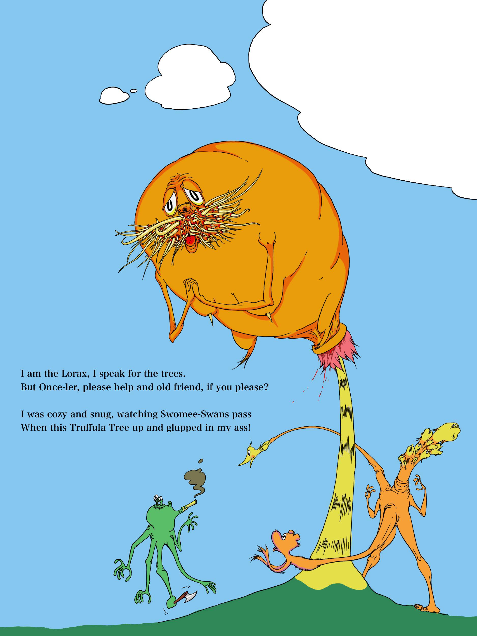 He speaks for the trees because the trees are silent. r/MeatCanyon