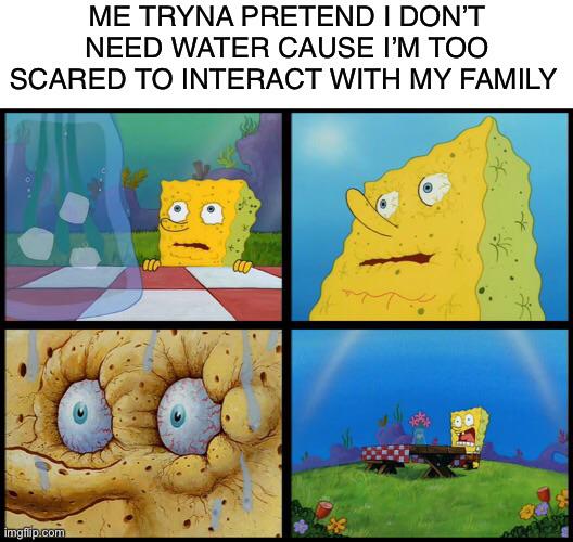 I can’t even drink bathroom sink water cause they’ll see me r/aspiememes