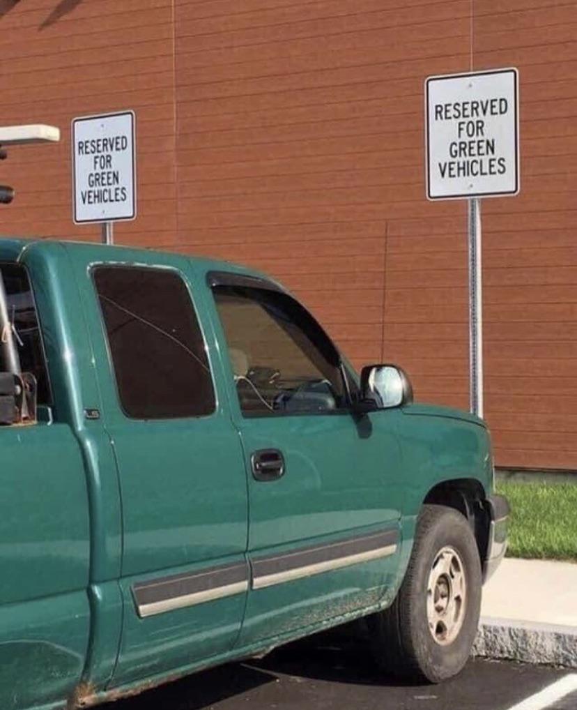 Green vehicle only r/technicallythetruth