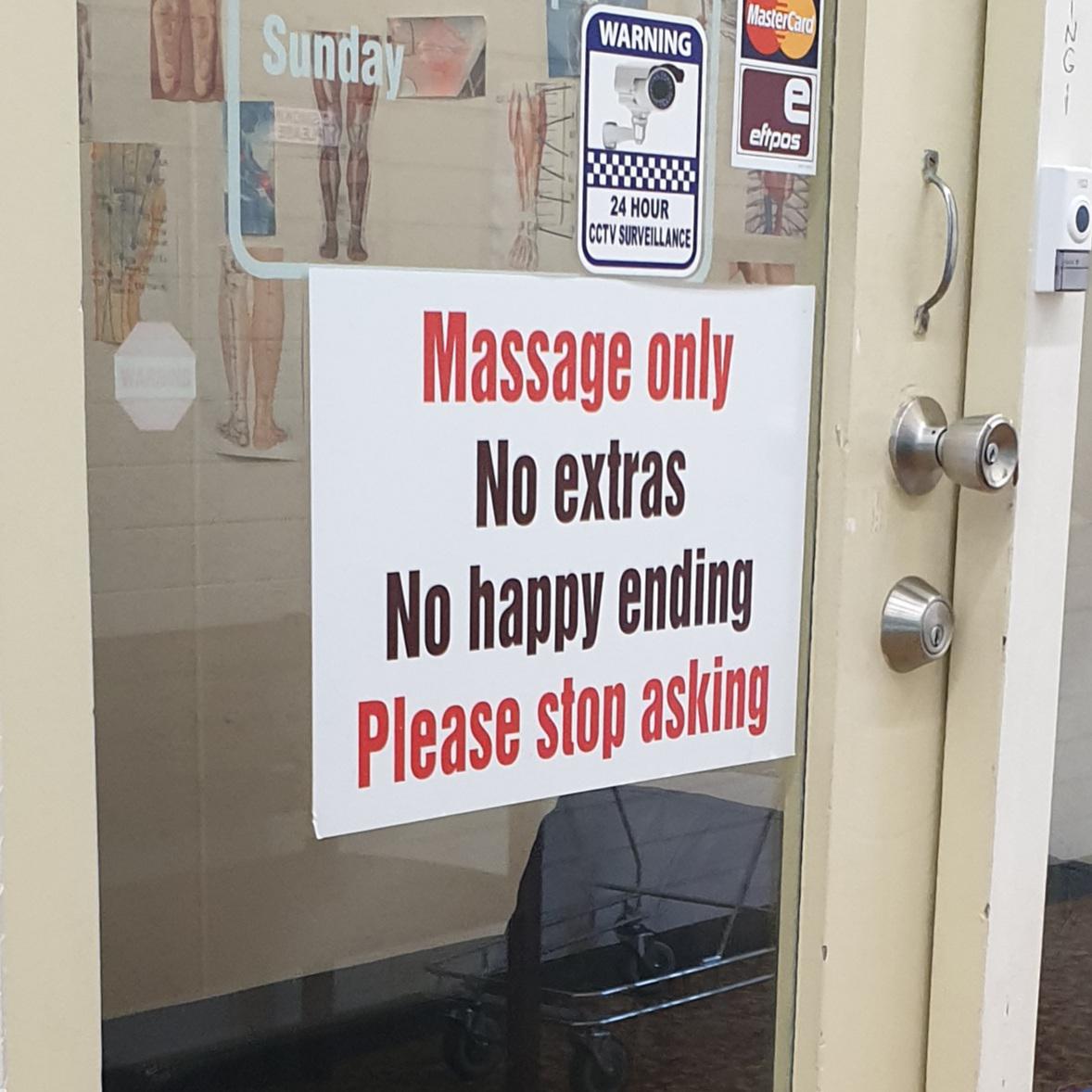 Sign "Massage only. No extras. No happy ending. Please stop asking