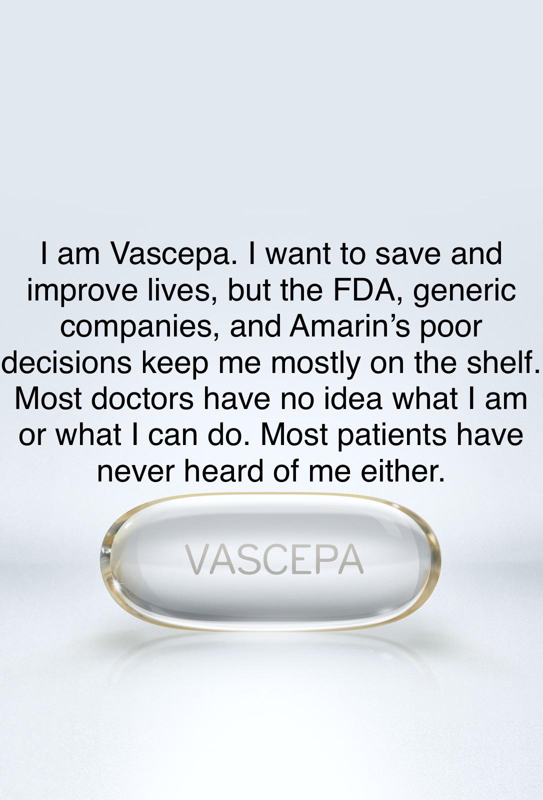 Poor little Vascepa. Why does it have to be like this? 😢 r/Amarin