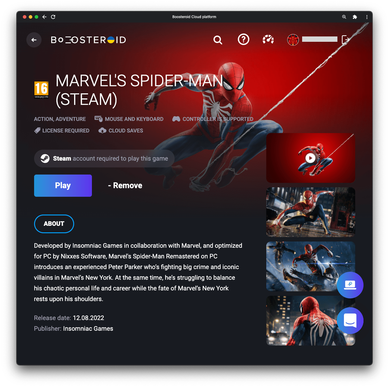 SpiderMan Remastered is now part of Boosteroid library. r