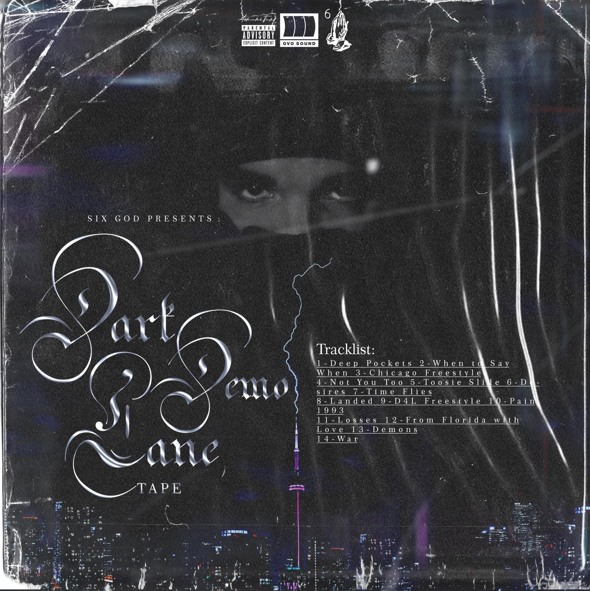 Dark Lane Demo Tapes Drake r/freshalbumart