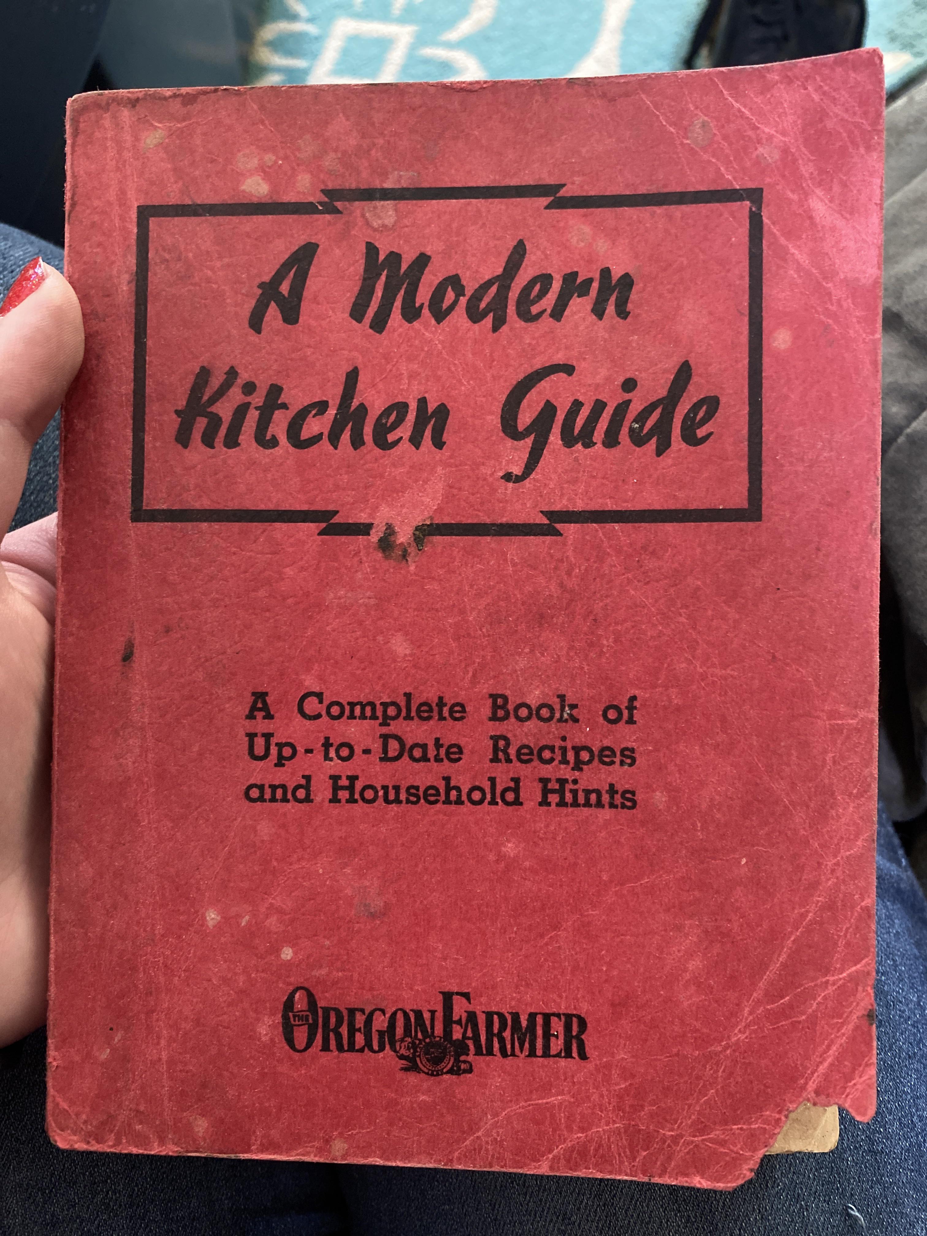 A Modern Kitchen Guide Cookbook A Modern Kitchen Guide 1946 (a gift from my great grandmother to